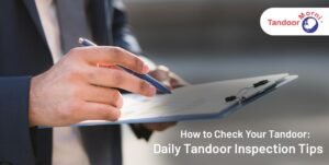 Tandoor Inspection