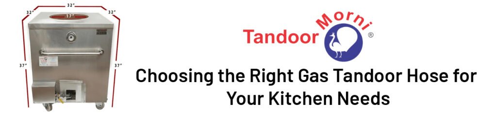 gas tandoor hose